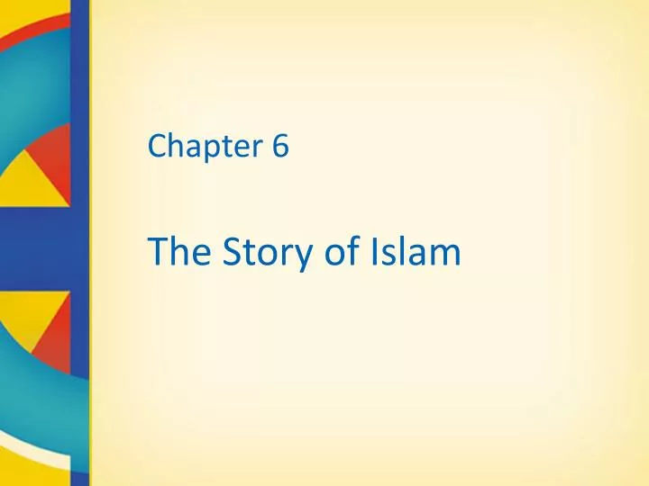 chapter 6 the story of islam