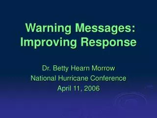 Warning Messages: Improving Response