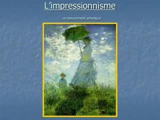 L’impressionnisme un mouvement artistique