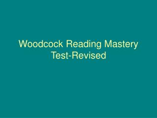 Woodcock Reading Mastery Test-Revised