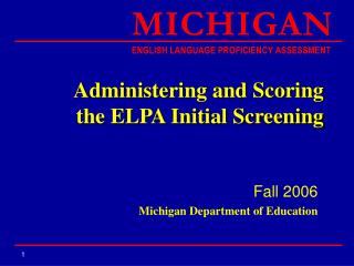 Administering and Scoring the ELPA Initial Screening