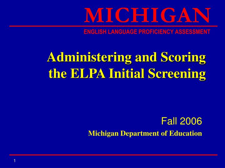 administering and scoring the elpa initial screening