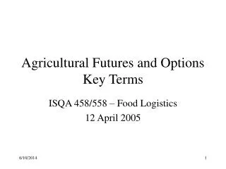 Agricultural Futures and Options Key Terms