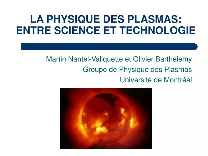 la physique des plasmas entre science et technologie