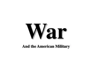 War And the American Military