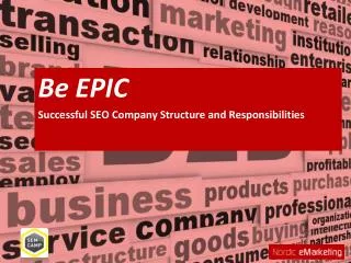 Be EPIC Successful SEO Company Structure and Responsibilities