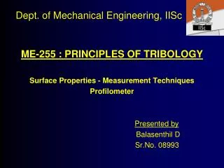 Dept. of Mechanical Engineering, IISc