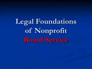Legal Foundations of Nonprofit Board Service
