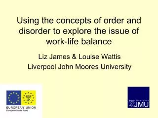 Using the concepts of order and disorder to explore the issue of work-life balance