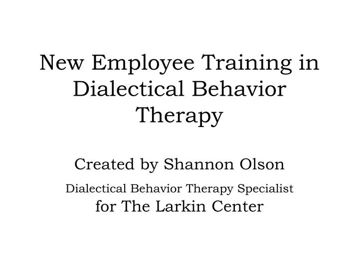 new employee training in dialectical behavior therapy