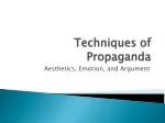 Techniques of Propaganda - slide 1