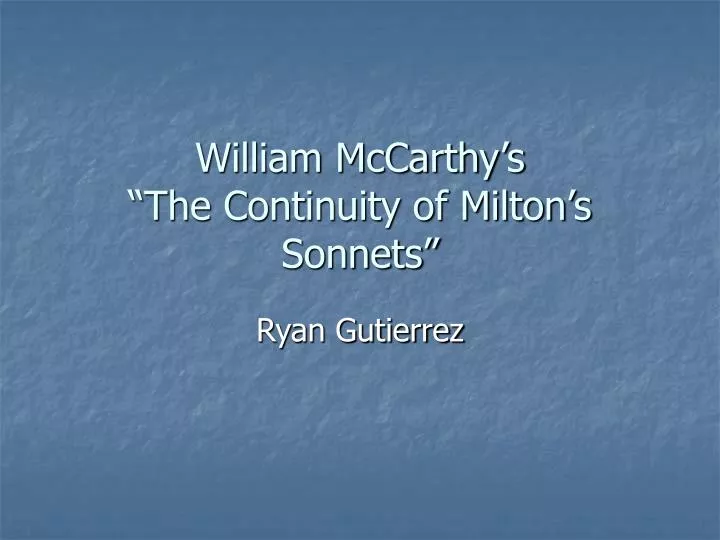 william mccarthy s the continuity of milton s sonnets