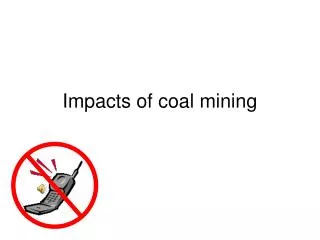 Impacts of coal mining