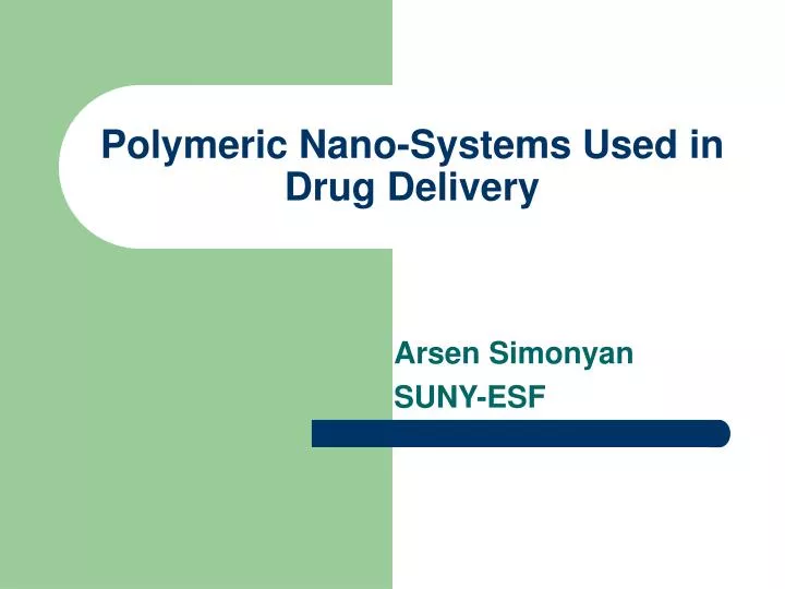 polymeric nano systems used in drug delivery