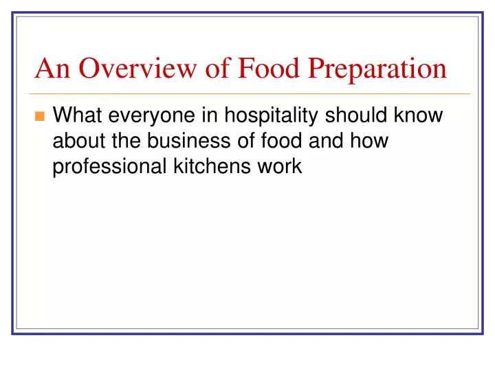 an overview of food preparation
