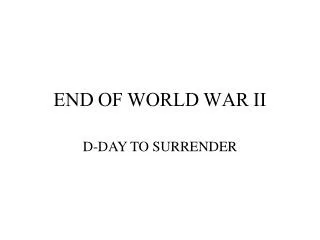 END OF WORLD WAR II