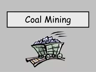 Coal Mining