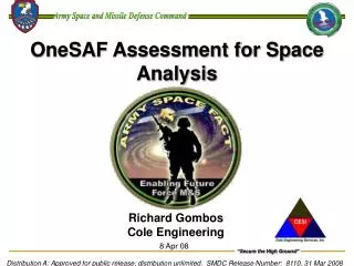 OneSAF Assessment for Space Analysis