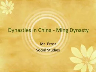 Dynasties in China - Ming Dynasty