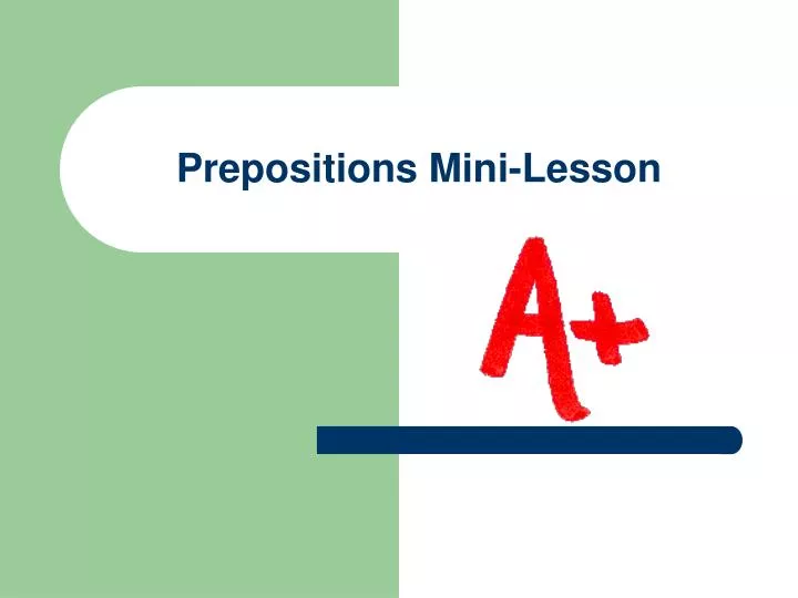 prepositions mini lesson