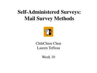 Self-Administered Surveys: Mail Survey Methods