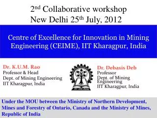 Centre of Excellence for Innovation in Mining Engineering (CEIME), IIT Kharagpur , India