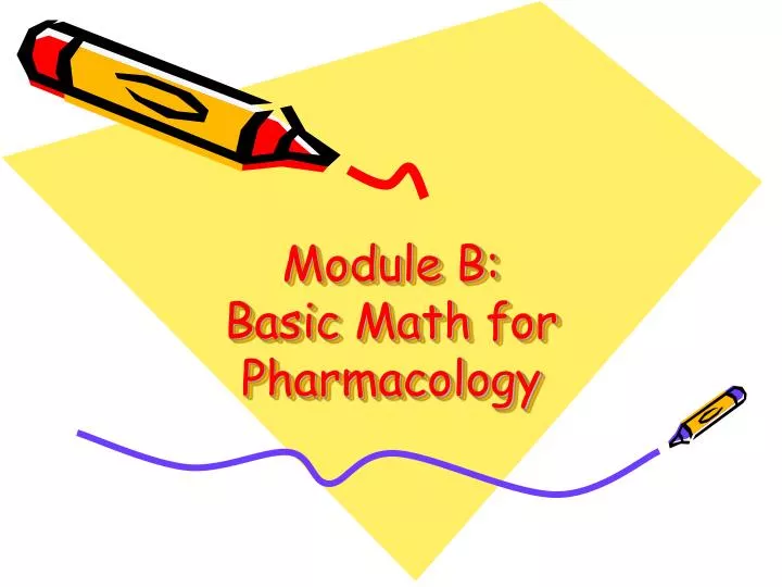 module b basic math for pharmacology