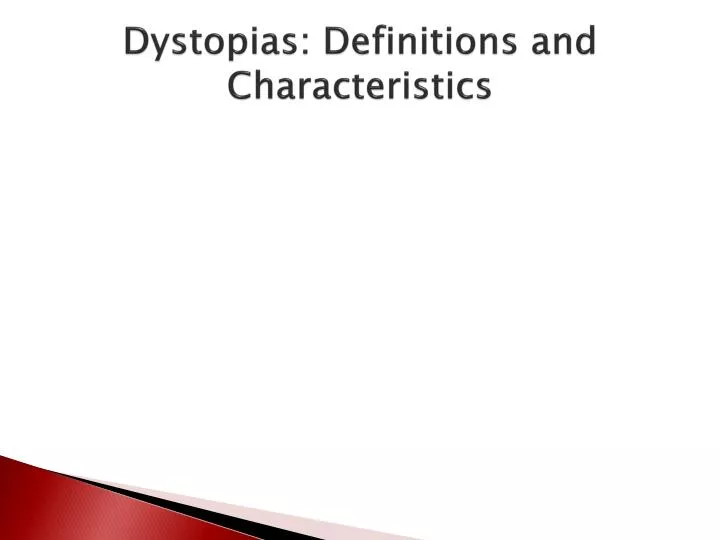 dystopias definitions and characteristics