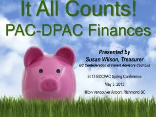 It All Counts! PAC-DPAC Finances