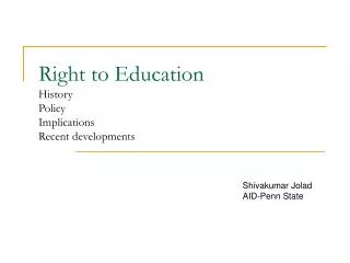 Right to Education History Policy Implications Recent developments