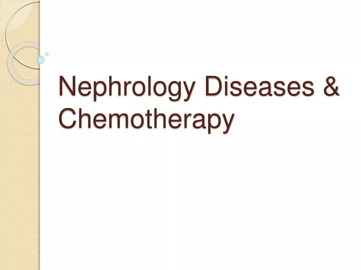 nephrology diseases chemotherapy