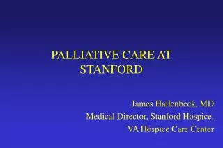 PALLIATIVE CARE AT STANFORD
