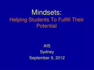 Mindsets: Helping Students To Fulfill Their Potential