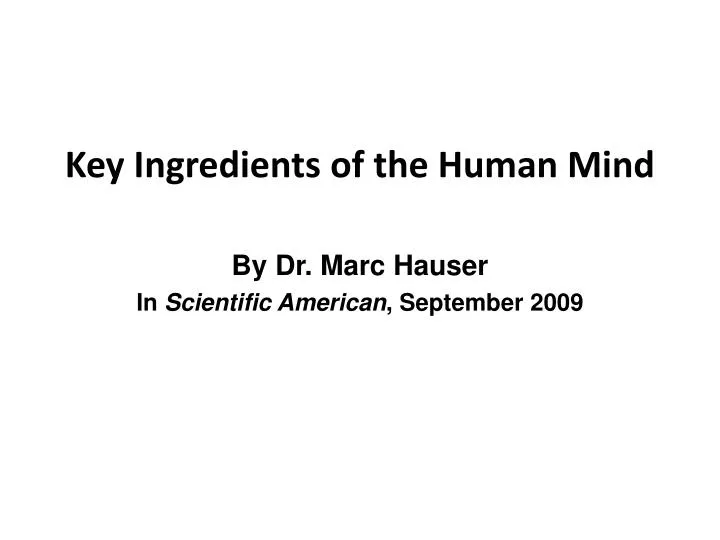 key ingredients of the human mind