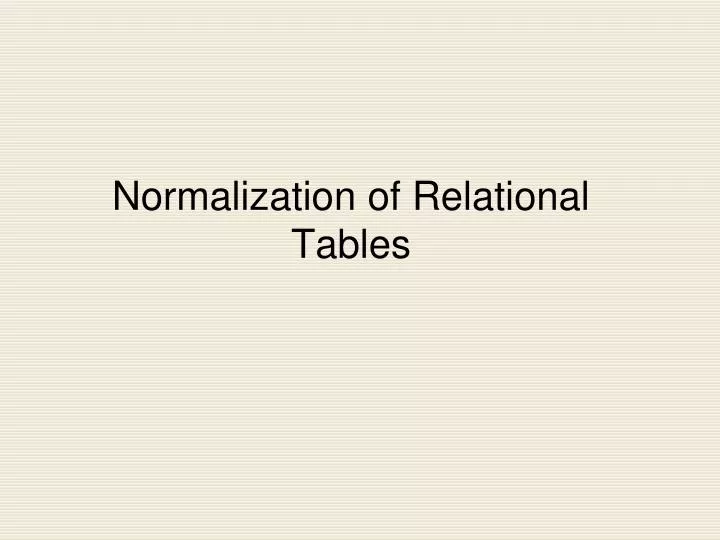 normalization of relational tables