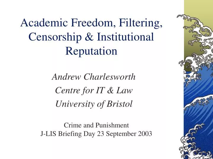 academic freedom filtering censorship institutional reputation