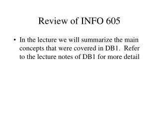 Review of INFO 605
