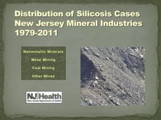 Distribution of Silicosis Cases New Jersey Mineral Industries 1979-2011