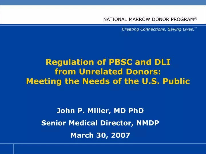 regulation of pbsc and dli from unrelated donors meeting the needs of the u s public