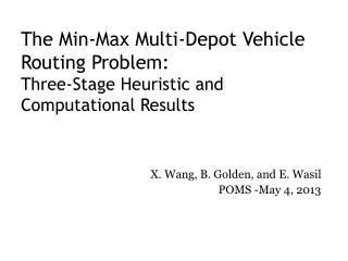 The Min-Max Multi-Depot Vehicle Routing Problem: Three-Stage Heuristic and Computational Results