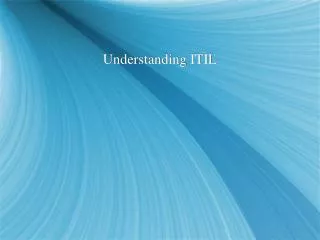 Understanding ITIL