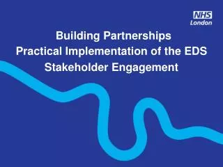 Building Partnerships Practical Implementation of the EDS Stakeholder Engagement