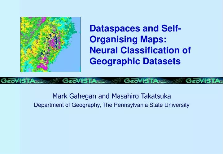 dataspaces and self organising maps neural classification of geographic datasets
