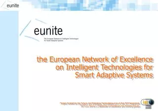 the European Network of Excellence on Intelligent Technologies for Smart Adaptive Systems