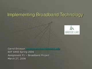 Implementing Broadband Technology