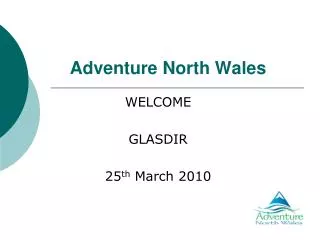 Adventure North Wales