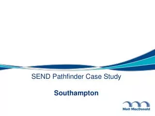SEND Pathfinder Case Study Southampton