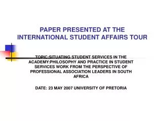 PAPER PRESENTED AT THE INTERNATIONAL STUDENT AFFAIRS TOUR
