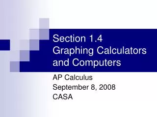 Section 1.4 Graphing Calculators and Computers
