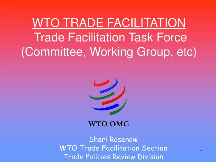 wto trade facilitation trade facilitation task force committee working group etc